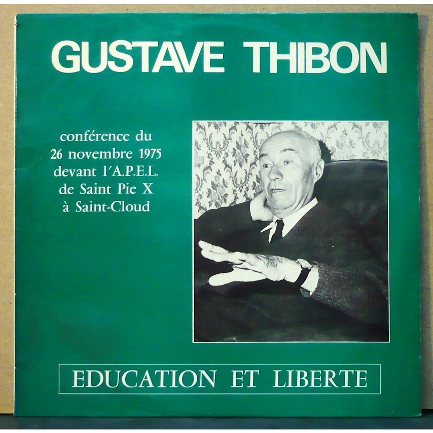 fermer gustave thibon education et liberté 33t