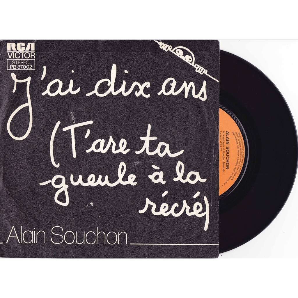 SOUCHON Alain J'AI DIX ANS( 10 ans )/ petite annonce