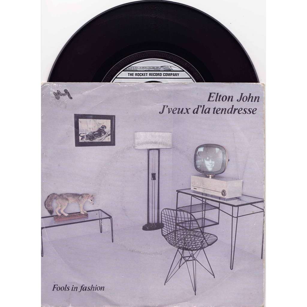 ELTON JOHN j'veux de la tendresse/ fools in fashion, 7INCH (SP) for sale on