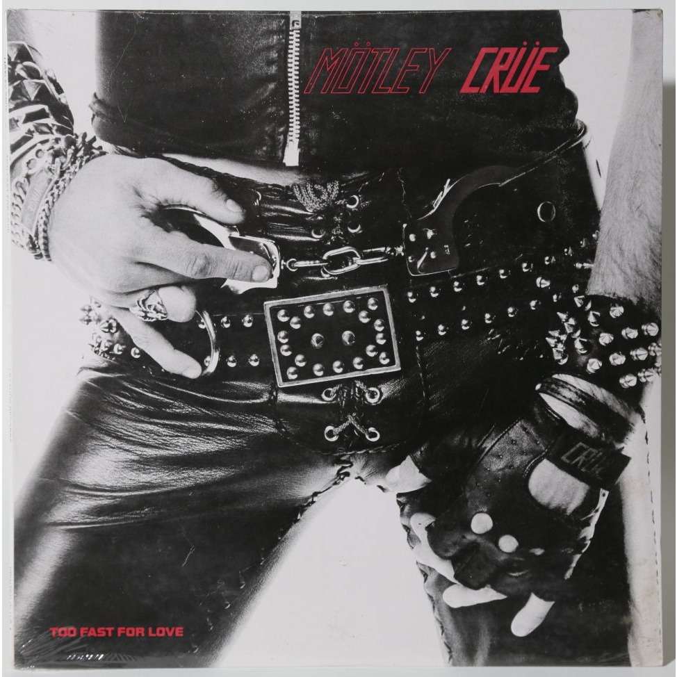 Mtley Cre - Too Fast For Love Vinyl, LP, Album at Discogs