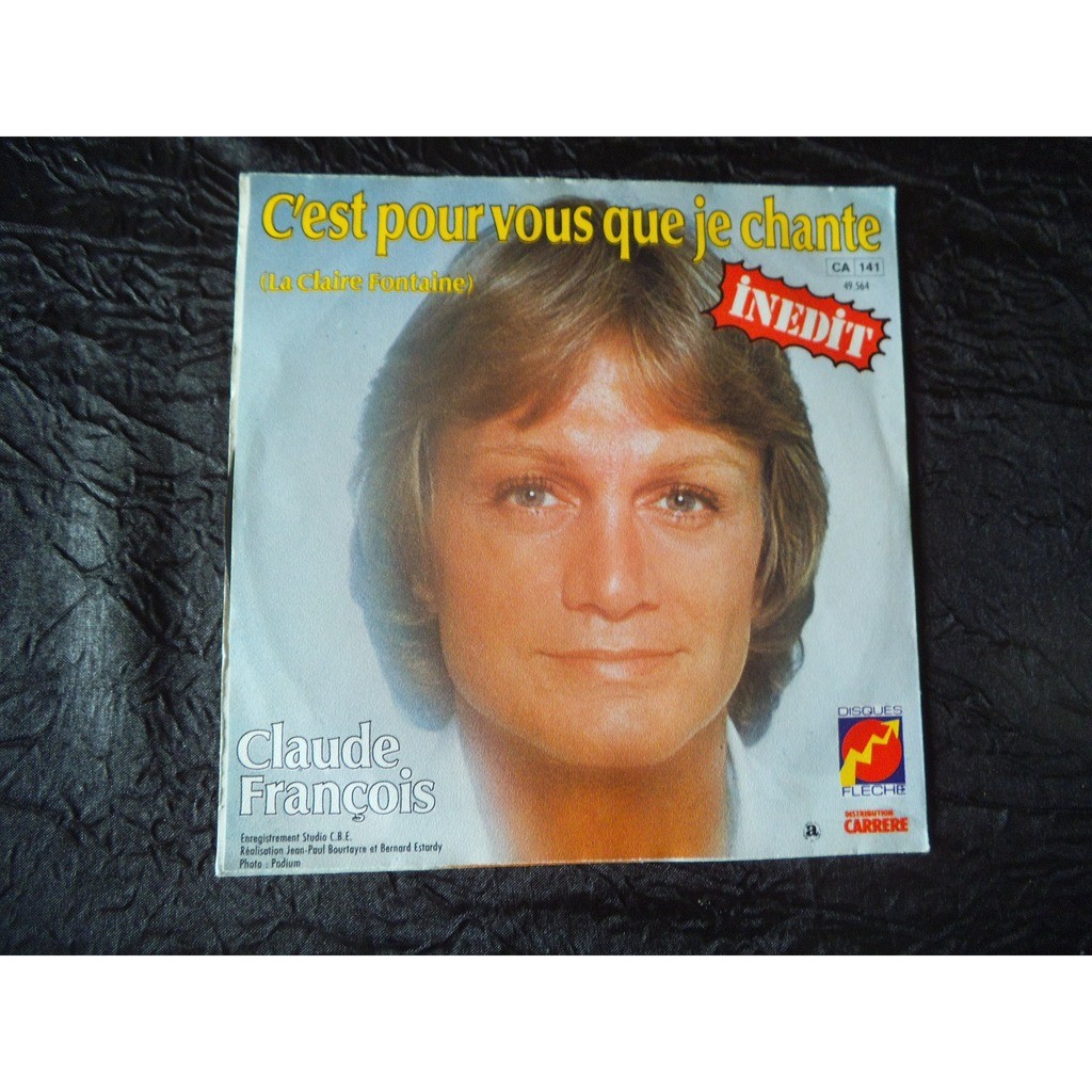 claude françois - c&#39;est pour vous que je chante ( la claire fontaine ) / les roses, les anges et la pluie - 7inch (SP) - 117546773-2