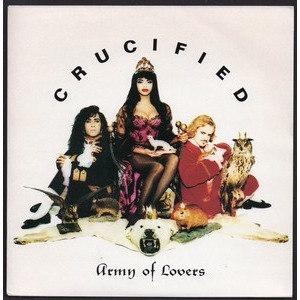 ARMY OF LOVERS CRUCIFIED - LOVE REVOLUTION