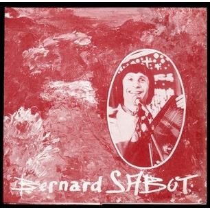 BERNARD SABOT LA BULLE - LE VIEUX GRAND-PÈRE .. .. .. .. POCHETTE POSTER .. .. .. .. DEDICACE AUTOGRAPHE