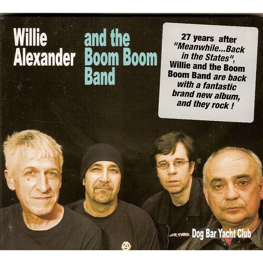 Dog bar yacht club by Willie Alexander & Boom Boom Band, CD with