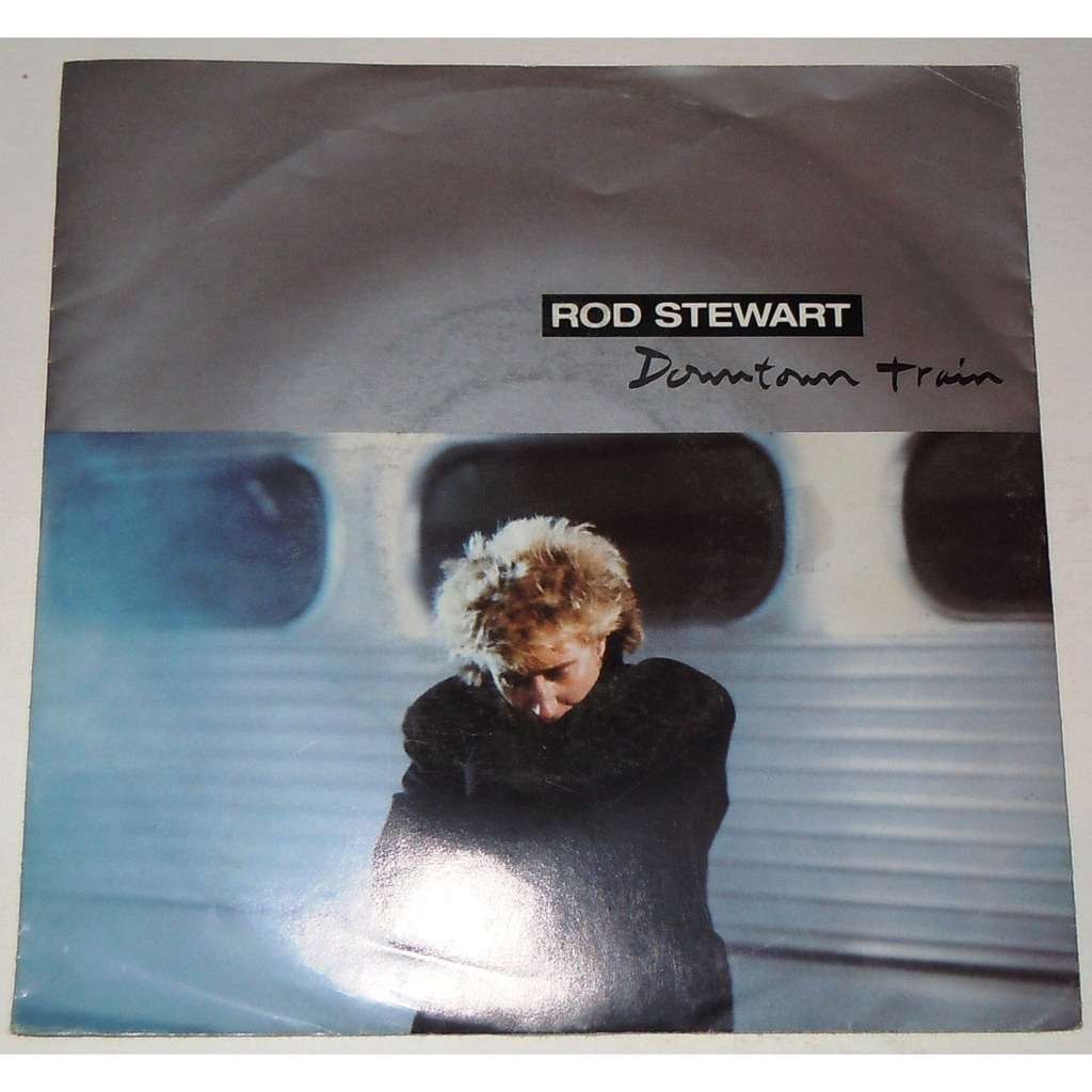 Downtown train the killing of by Rod Stewart, SP with