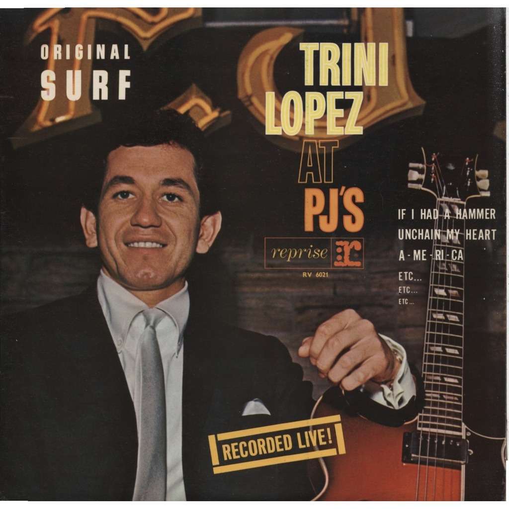 Trini lopez at pj&rsquo;s - recorded live - original surf - mono by Trini