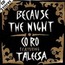 CORO* FEATURING TALEESA - Because The Night - CD single