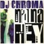 DJ CHROMA - Na Na Hey - CD single