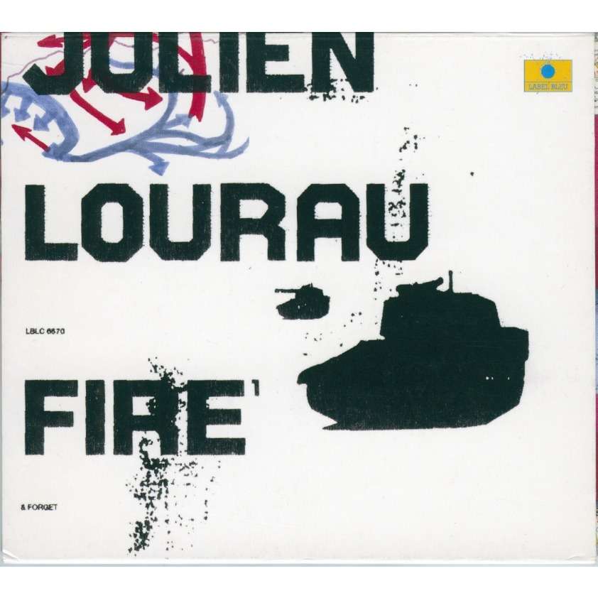 Lourau, Julien Fire & Forget