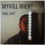 MYKILL MIERS - Raw shit (dirty, clean, tv, instru) / Payback (dirty, clean, instru) - Disque Maxi 33T