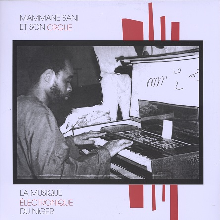  Mamman Sani Et Son Orgue  -  la musique électronique du niger 