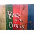 al robertino fiesta at the organ