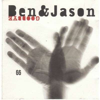 BEN & JASON Goodbye