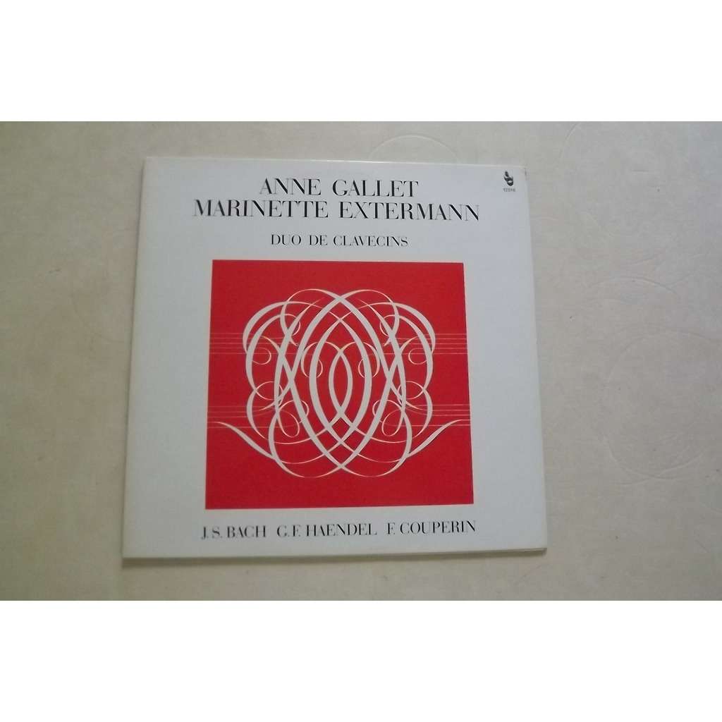 BACH HAENDEL COUPERIN GALLET EXTERMANN ANNE GALLET