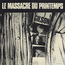 JEF GILSON - Le Massacre Du Printemps - Disque 33T
