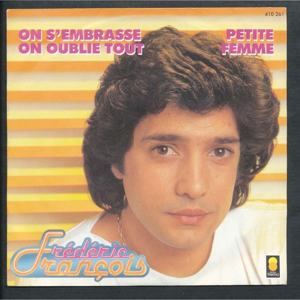 On s'embrasse on n'oublie tout petite femme de Frederic Francois, SP