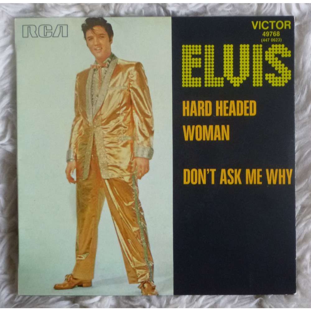 Hard headed woman / don't ask me why by Elvis Presley, SP with GEMINICRICKET - Ref:116386555