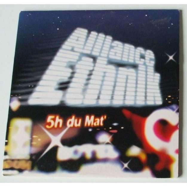 Alliance Ethnik 5 heures du mat / Represente