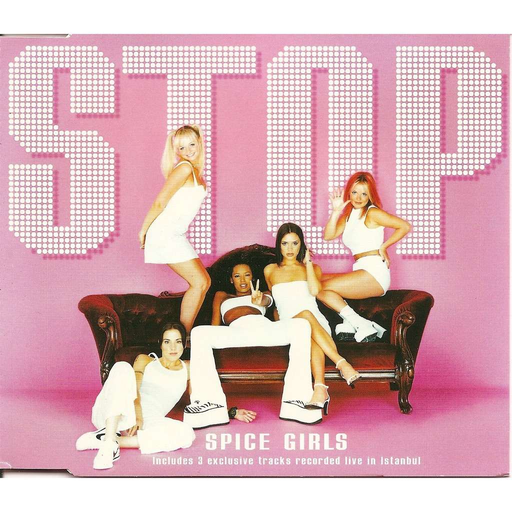 SPICE GIRLS STOP