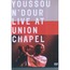 YOUSSOU N'DOUR - live at union chapel - DVD