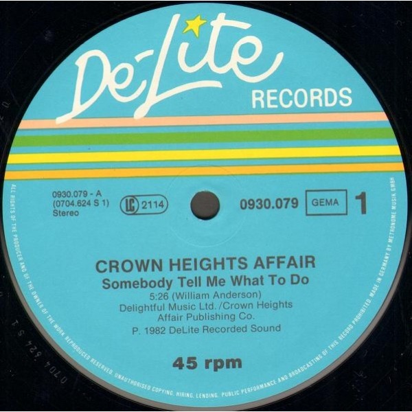  CROWN HEIGHTS AFFAIR  -  somebody tell me what to do / your love makes me hot 
