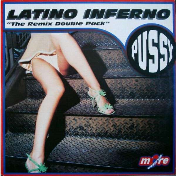 LATINO INFERNO PUSSY (DOUBLE PACK VYNIL COLOR THE REMIX)