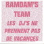 RAMDAM'S TEAM - Les DJ'S Ne Prennent Pas De Vacances - Disque CD Maxi