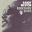 RANDY WESTON - Berkshire Blues - Disque CD