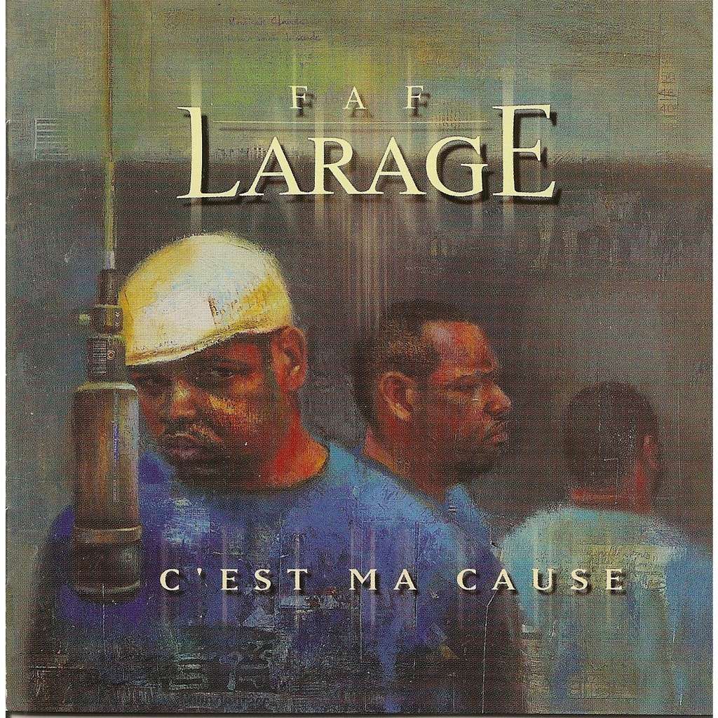 Faf Larage C'est ma cause