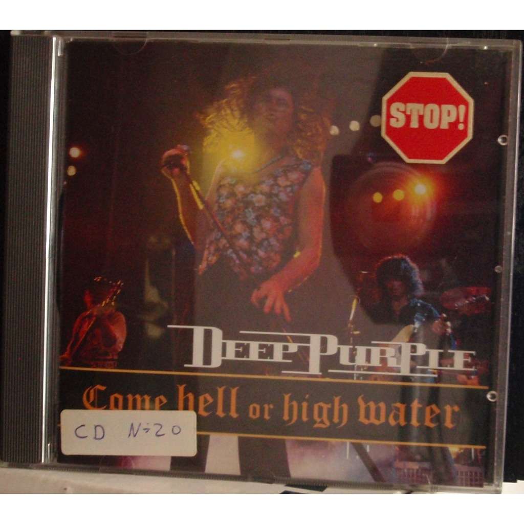 deep purple Come hell or high water