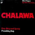 CHALAWA - hop , skip & jump (dub) / Picadilly hop (dub) - Disque Maxi 45T