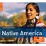 VARIOUS ARTISTS + PURA FÉ - rough guide to native america + full moon rising - CD x 2