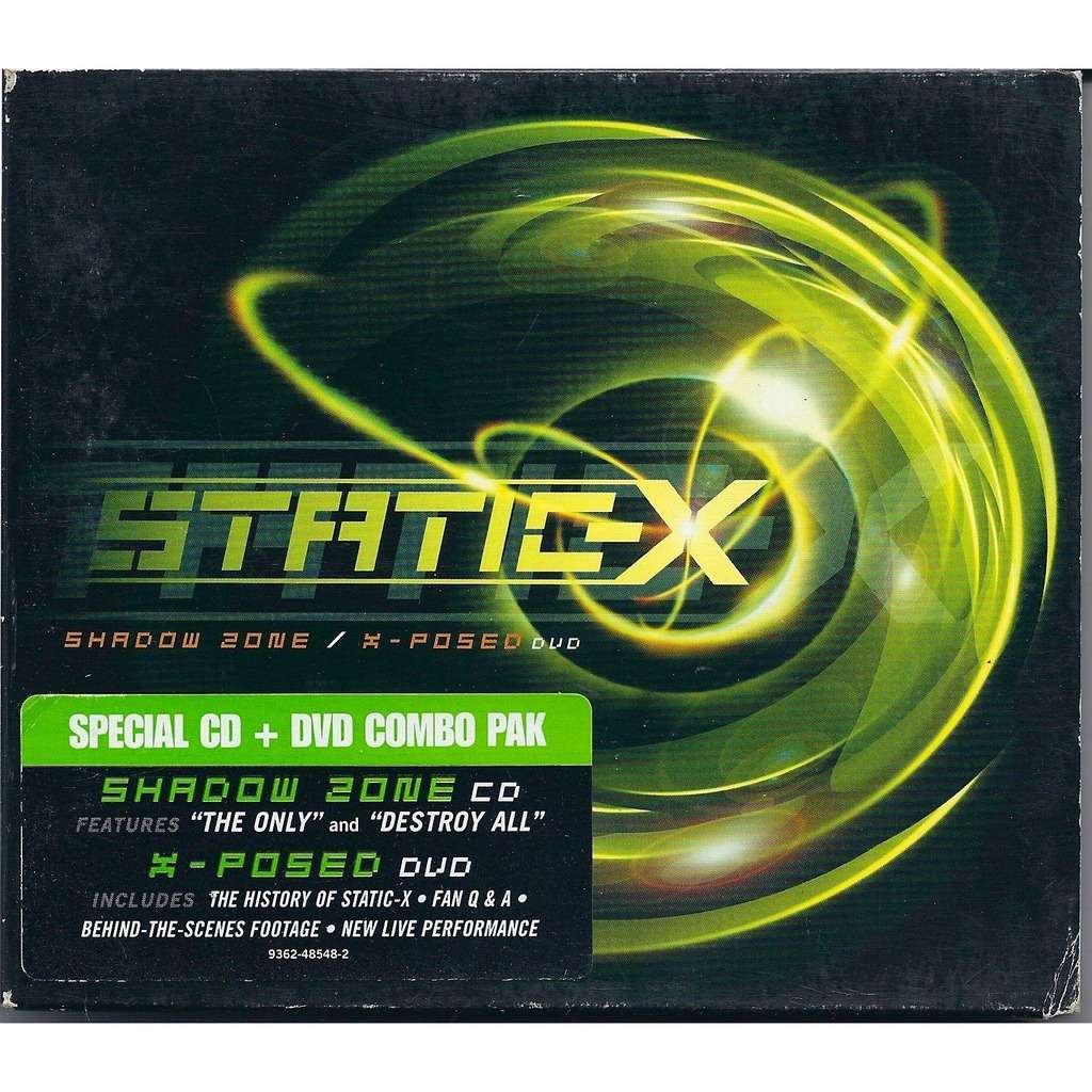 Static-X Shadow zone / X-posed