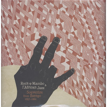 Rock-a-Mambo & l'African Jazz 1957-1961
