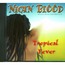 NICAN BLOOD - ROMIE (IBIS) LAWRENCE - tropical fever - Disque CD