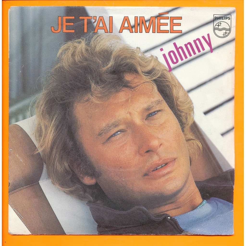 JOHNNY HALLYDAY Je t'ai aimé - le coeur fermé