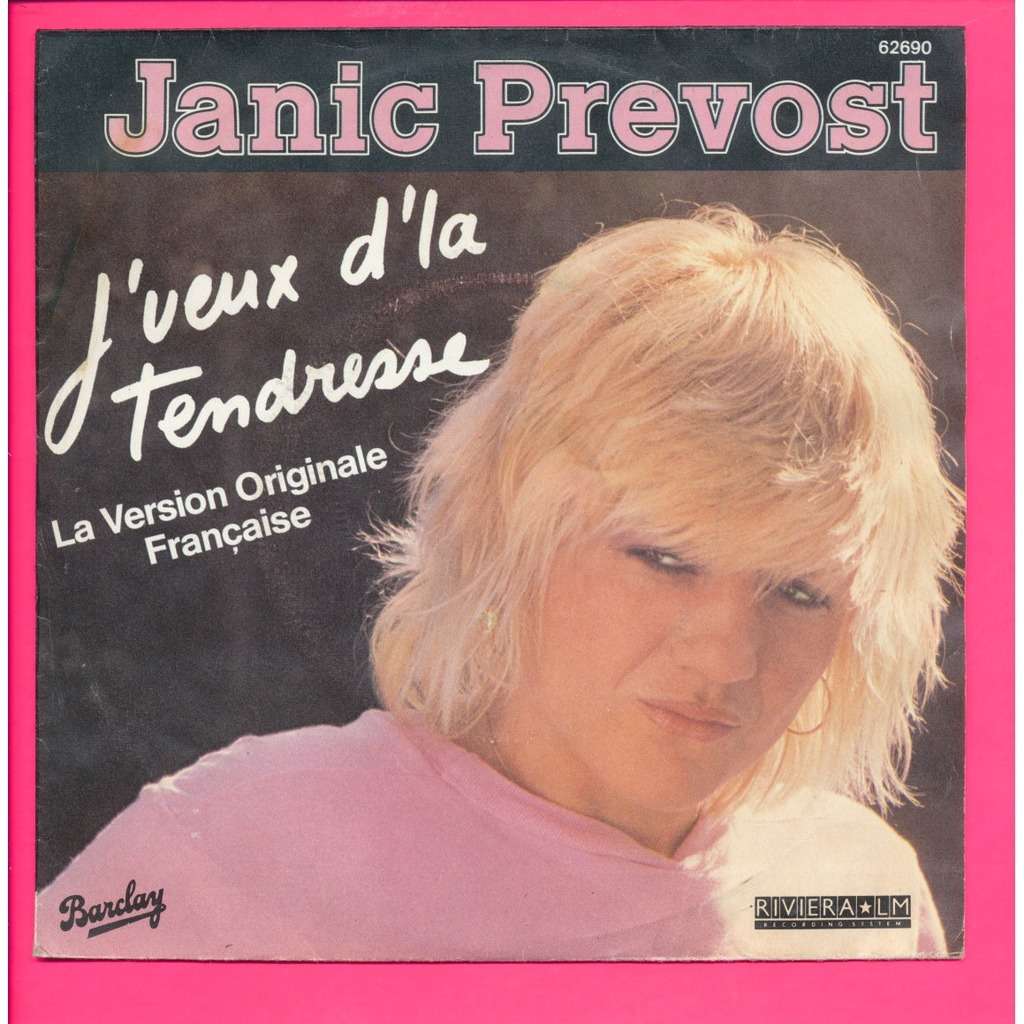 J'veux de la tendresse mauvaise tete de Janic Prevost ( Jj Goldmann ), SP chez neil93 Ref
