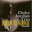 DUKE JORDAN TRIO - Flight To NORWAY - Disque CD