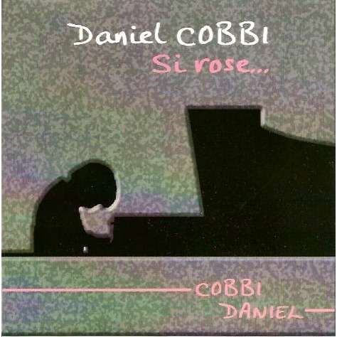 DANIEL COBBI SI ROSE...