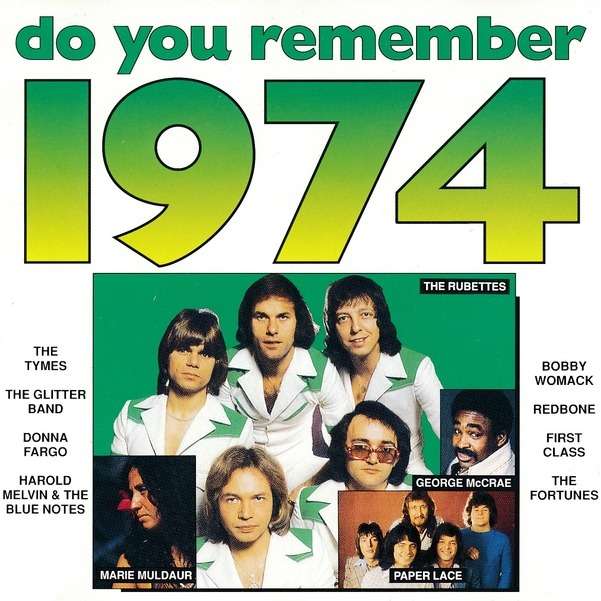 Do you remember 1974 by Rubettes / Gary Glitter Band /Paper Lace