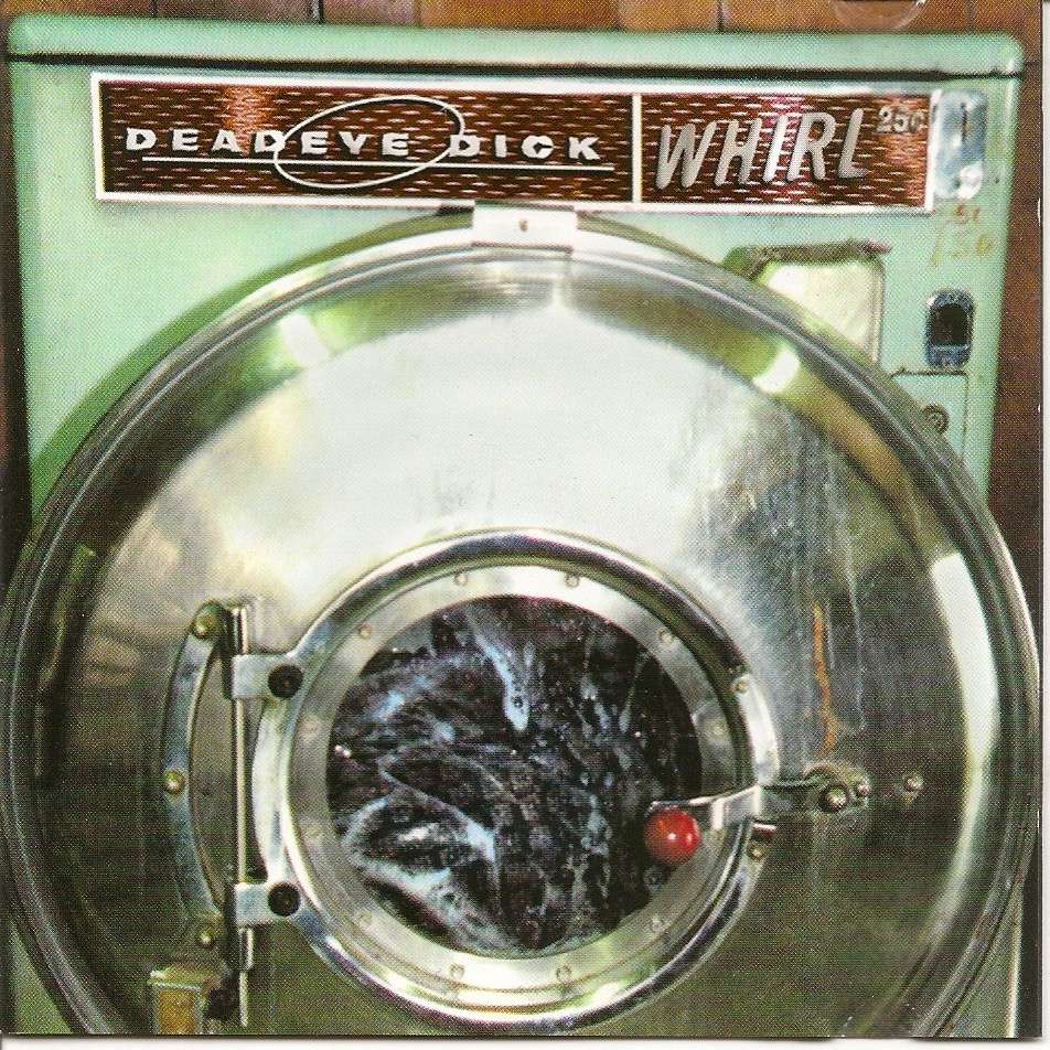Deadeye Dick Whirl