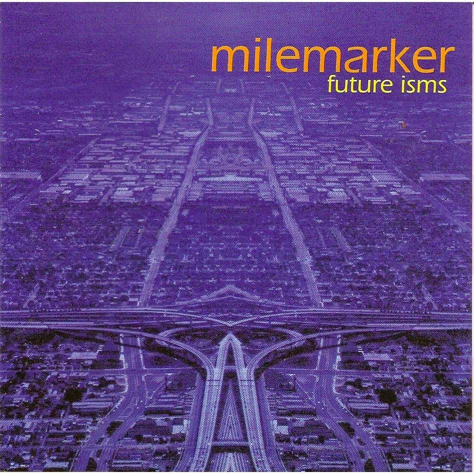 Milemarker Future Isms