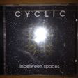 cyclic inbetween spaces
