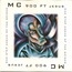MC 900 FT. JESUS - One step ahead of the spider - Disque CD