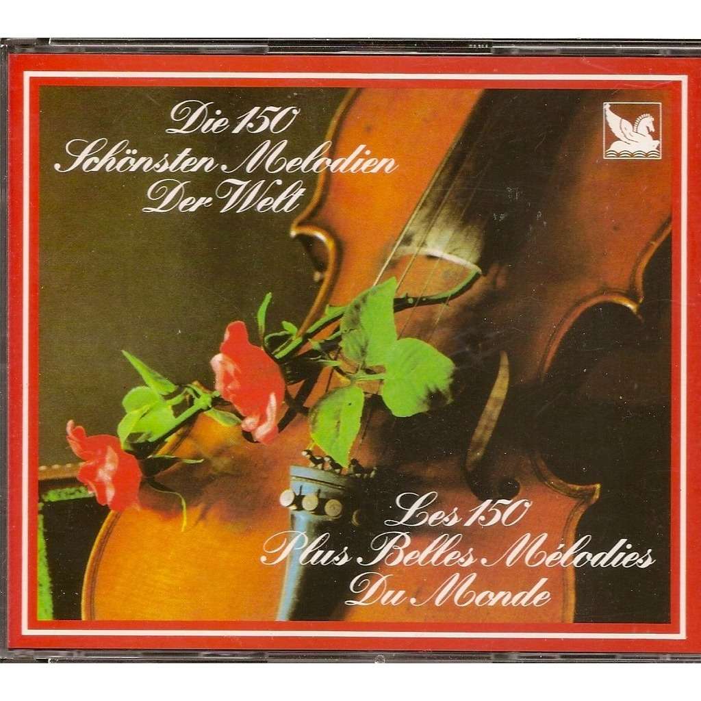 various artists LES 150 PLUS BELLES MELODIES DU MONDE 1,2 ET 3