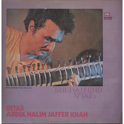  Ustad Abdul Halim Jaffer Khan  -  enchanting sitar 