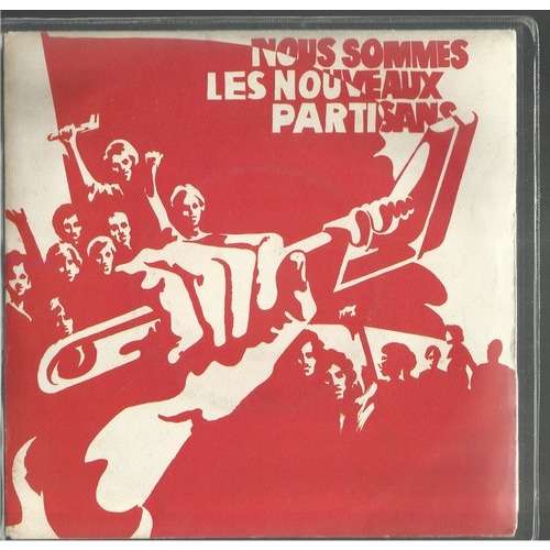  nous sommes les nouveaux partisans 