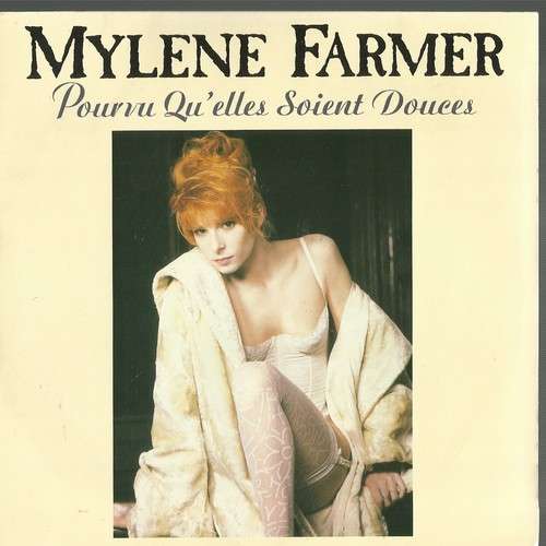  pourvu qu'elles soient douces 