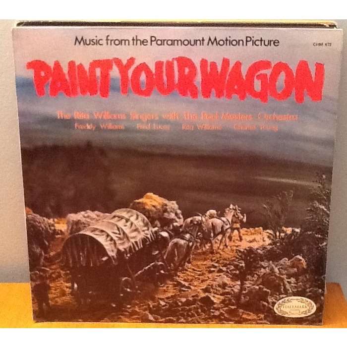 Paint your wagon by The Rita Williams Singers & The Paul Masters Orch