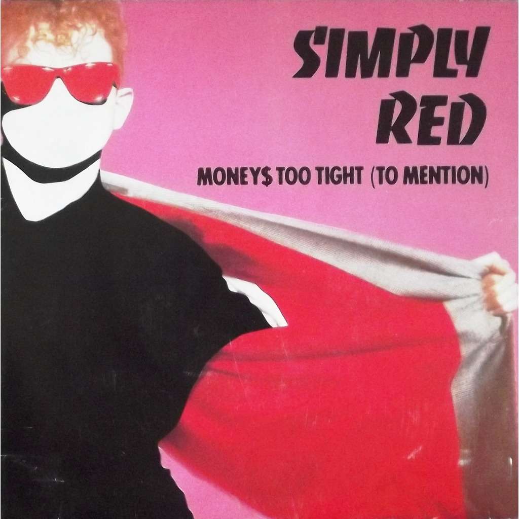 Resultado de imagen para Simply Red - Money's Too Tight (to Mention) single